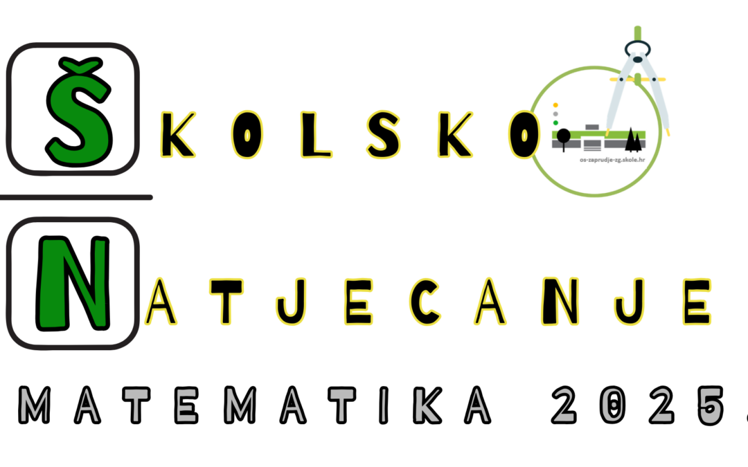 ŠKOLSKO NATJECANJE – MATEMATIKA